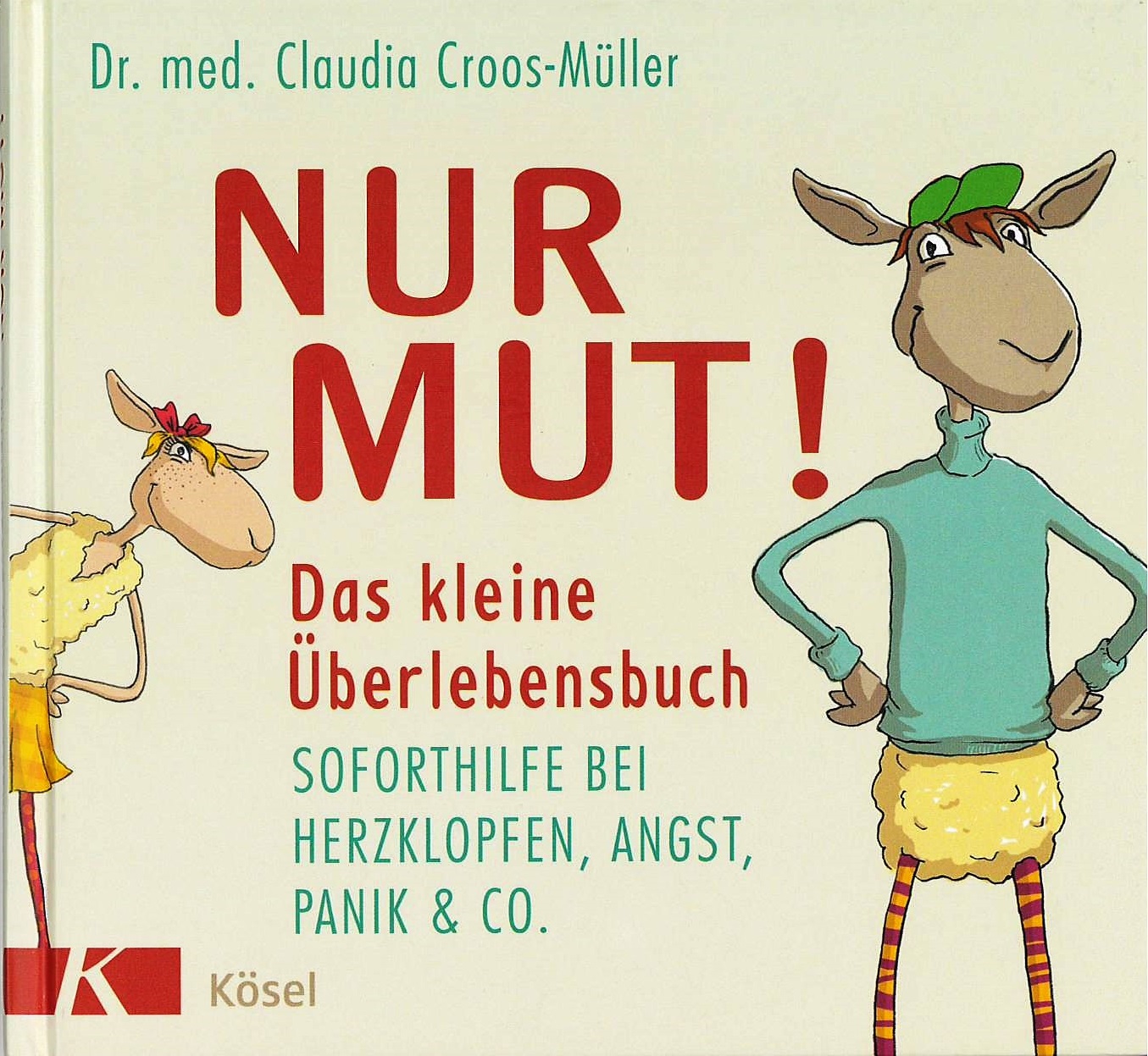 Nur Mut - Das kleine Überlebensbuch